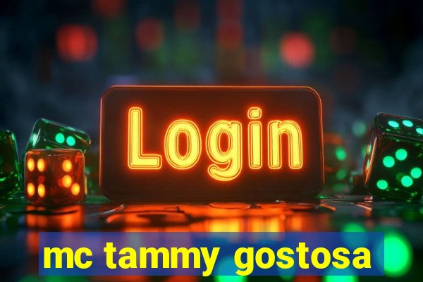 mc tammy gostosa